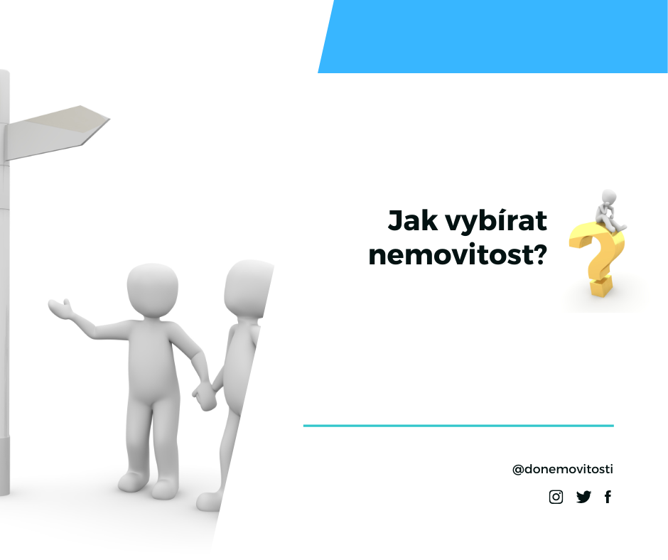 Jak vybrat nemovitost?